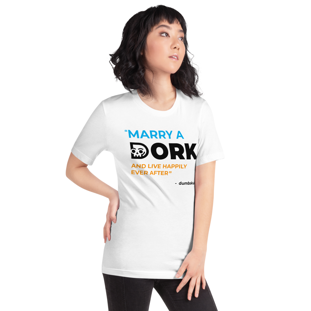 Marry a DORK White t-shirt