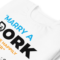 Marry a DORK White t-shirt